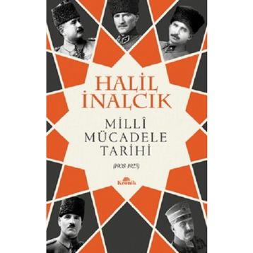 Milli Mücadele Tarihi 1908-1923 - Halil İnalcık
