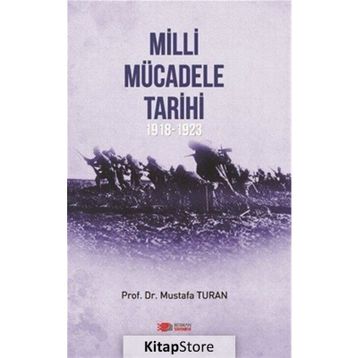 Milli Mücadele Tarihi (1918-1923) - Prof. Dr. Mustafa Turan