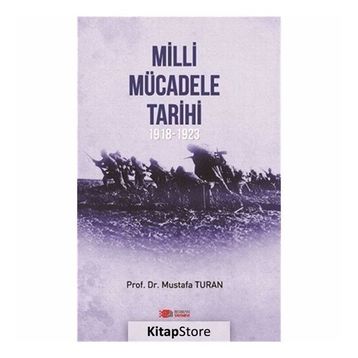 Milli Mücadele Tarihi (1918-1923) - Prof. Dr. Mustafa Turan