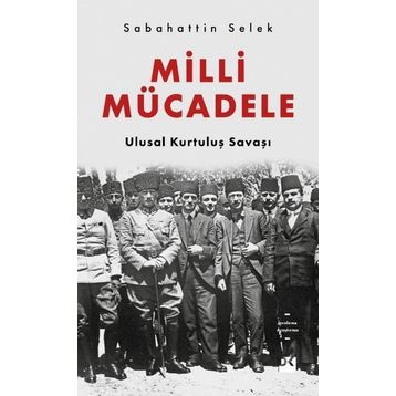 Milli Mücadele Ulusal Kurtuluş Savaşı