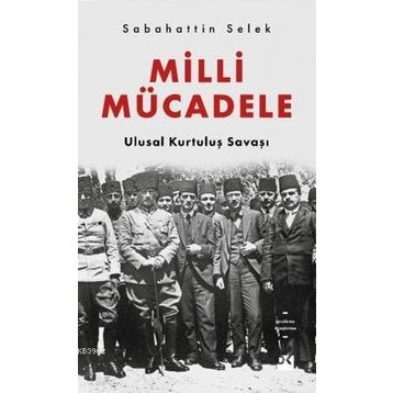 Milli Mücadele Ulusal Kurtuluş Savaşı