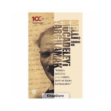 Milli Mücadeleyi Yargılamak - Ferudun Ata