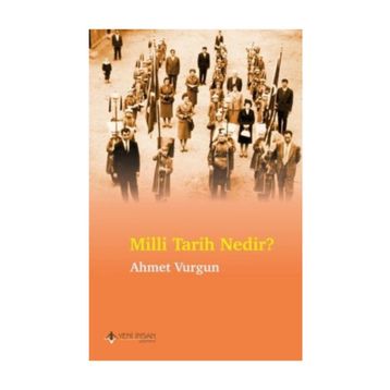 Milli Tarih Nedir? - Ahmet Vurgun