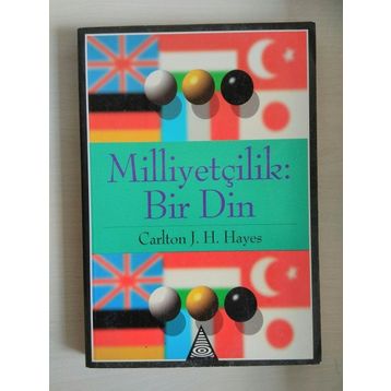 MİLLİYETÇİLİK: BIR DIN - CARLTON J. HAYES