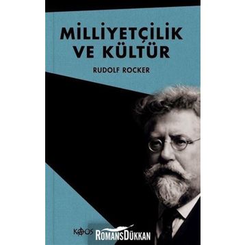 Milliyetçilik ve Kültür (Ciltli) Rudolf Rocker Kaos Yayınevi
