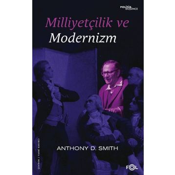 Milliyetçilik ve Modernizm - Anthony D. Smith