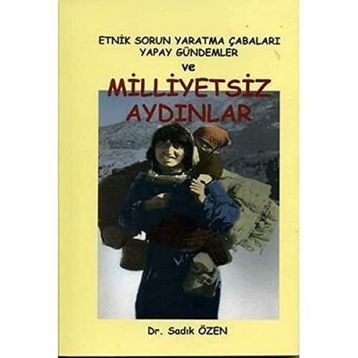 MILLIYETSIZ AYDINLAR - SADIK ÖZEN