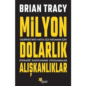 Milyon Dolarlık Alışkanlıklar - Brian Tracy