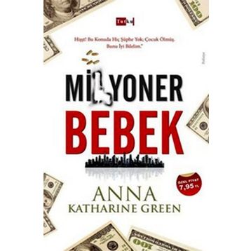 Milyoner Bebek - Anna Katharine Green
