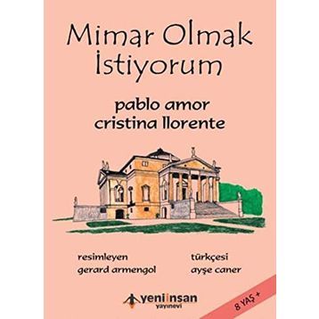 Mimar Olmak İstiyorum - Cristina Llronte Pablo Amor