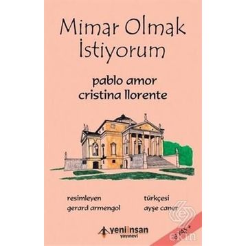 Mimar Olmak İstiyorum - Cristina Llronte Pablo Amor