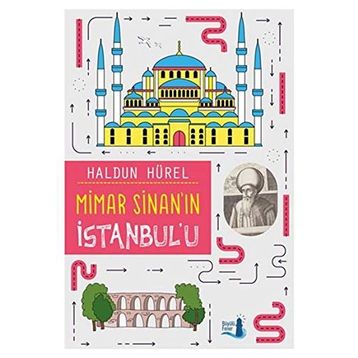 Mimar Sinan'ın Istanbul'u - Haldun Hürel