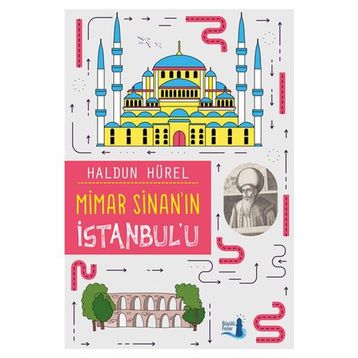 Mimar Sinan'ın Istanbul'u - Haldun Hürel