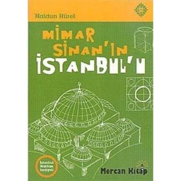 Mimar Sinan'ın Istanbul'u - Haldun Hürel