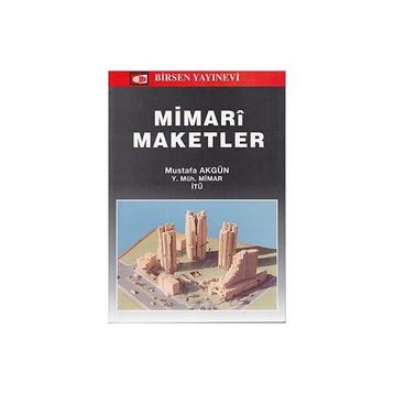MIMARI MAKETLER - MUSTAFA AKGÜN