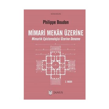 Mimari Mekan Üzerine - Philippe Boudon