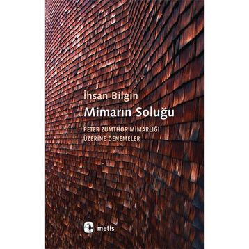 Mimarın Soluğu - İhsan Bilgin