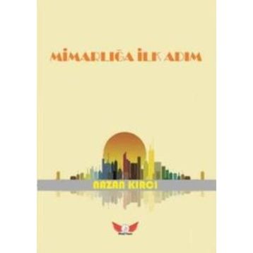 Mimarlığa İlk Adım - Nazan Kırcı