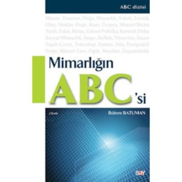 MİMARLIĞIN ABC'SI - BÜLENT BATUMAN