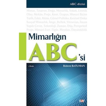 MİMARLIĞIN ABC'SI - BÜLENT BATUMAN