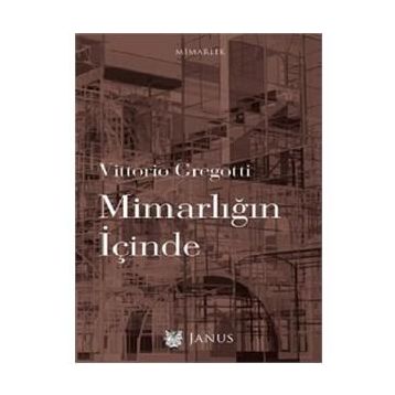 Mimarlığın İçinde - Vittorio Gregotti