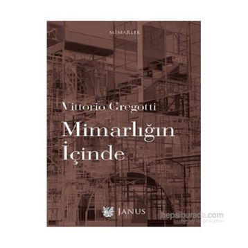 Mimarlığın İçinde - Vittorio Gregotti