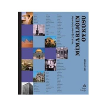MİMARLIĞIN ÖYKÜSÜ - LELAND M. ROTH