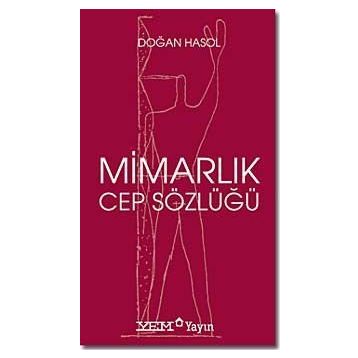 Mimarlık Cep Sözlüğü - Doğan Hasol