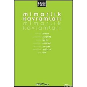 MİMARLIK KAVRAMLARI - DOĞAN KUBAN