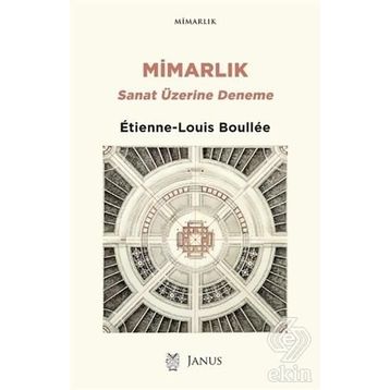 Mimarlık Sanat Üzerine Deneme - Etienne Louis Boullee