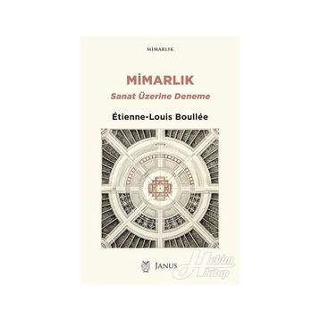 Mimarlık Sanat Üzerine Deneme - Etienne Louis Boullee