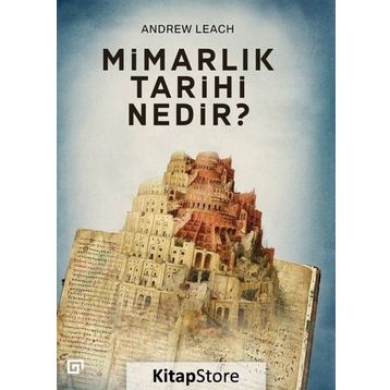 Mimarlık Tarihi Nedir? - Andrew Leach