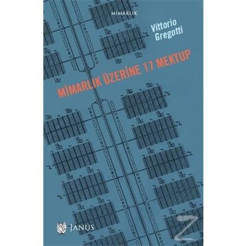 Mimarlık Üzerine 17 Mektup - Vittorio Gregotti