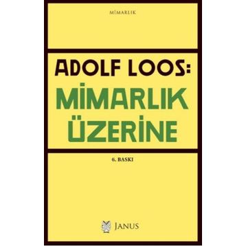 Mimarlık Üzerine - Adolf Loos