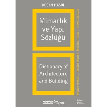 MİMARLIK VE YAPI SÖZLÜĞÜ - DOĞAN HASOL