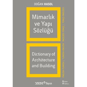 MİMARLIK VE YAPI SÖZLÜĞÜ - DOĞAN HASOL