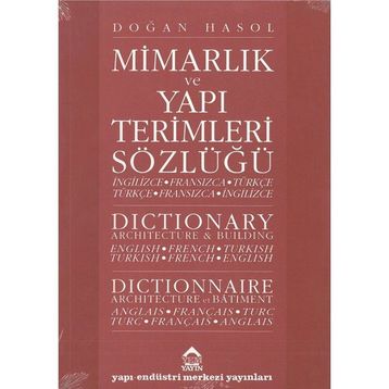 MİMARLIK VE YAPI TERIMLERI SÖZLÜĞÜ (2DILDE) - DOĞAN HASOL