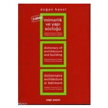 MİMARLIK VE YAPI TERIMLERI SÖZLÜĞÜ - DOĞAN HASOL