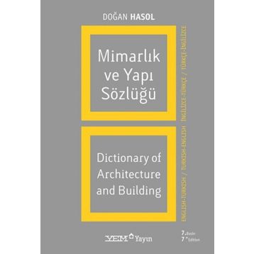 MİMARLIK VE YAPI TERIMLERI SÖZLÜĞÜ - DOĞAN HASOL