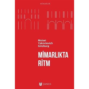 Mimarlıkta Ritm - Moisei Yakovlevich Ginzburg
