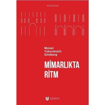 Mimarlıkta Ritm - Moisei Yakovlevich Ginzburg