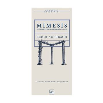 Mimesis: Batı Edebiyatında Gerçekliğin Tasviri - Erich Auerbach