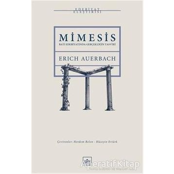 Mimesis: Batı Edebiyatında Gerçekliğin Tasviri - Erich Auerbach