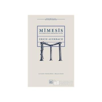 Mimesis: Batı Edebiyatında Gerçekliğin Tasviri - Erich Auerbach