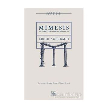 Mimesis: Batı Edebiyatında Gerçekliğin Tasviri - Erich Auerbach