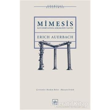 Mimesis: Batı Edebiyatında Gerçekliğin Tasviri - Erich Auerbach