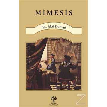 Mimesis - Mehmet Akif Duman