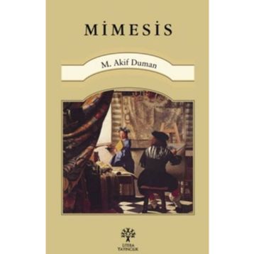 Mimesis - Mehmet Akif Duman