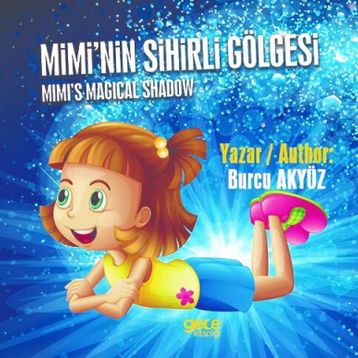 Mimi nin Sihirli Gölgesi - Burcu Akyüz