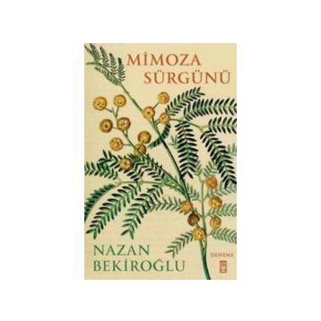 Mimoza Sürgünü - Nazan Bekiroğlu